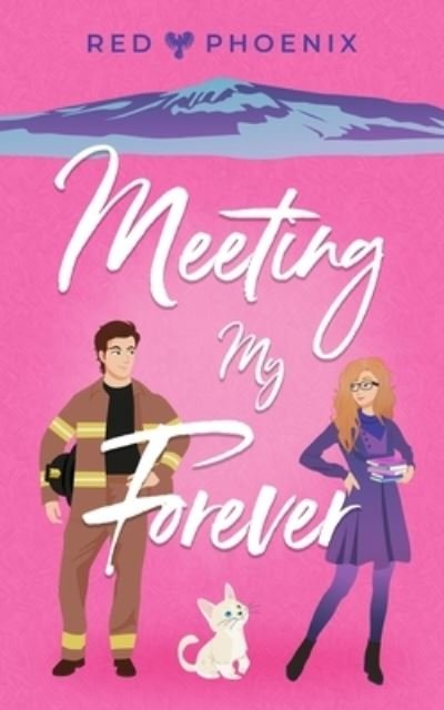 Cover for Red Phoenix · Meeting My Forever (Bok) (2024)