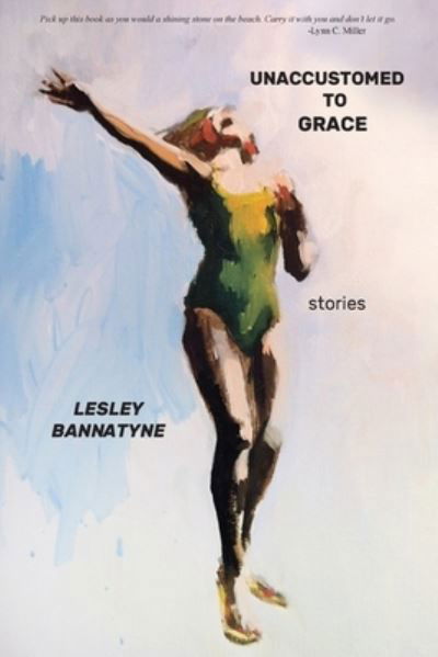 Cover for Lesley Bannatyne · Unaccustomed to Grace (Paperback Book) (2022)