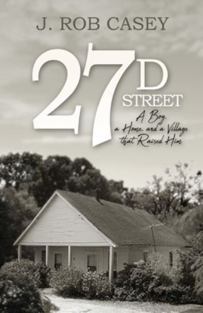 Cover for J Rob Casey · 27 D Street (Paperback Book) (2020)