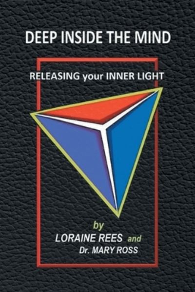 Cover for Loraine Rees · Deep Inside the Mind: Releasing Your Inner Light (Paperback Book) (2020)