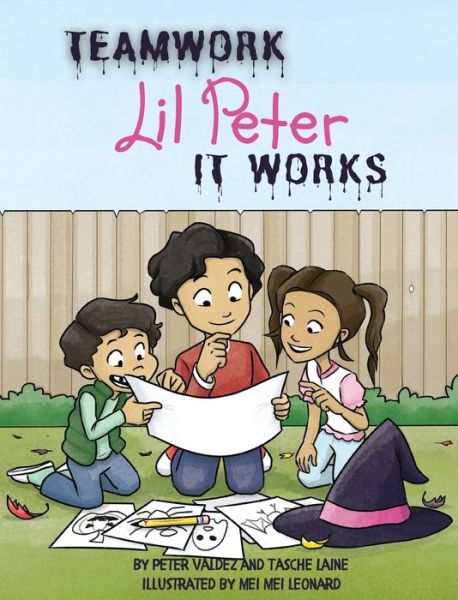 Cover for Peter Valdez · TEAMWORK Lil Peter IT WORKS (Hardcover Book) (2021)