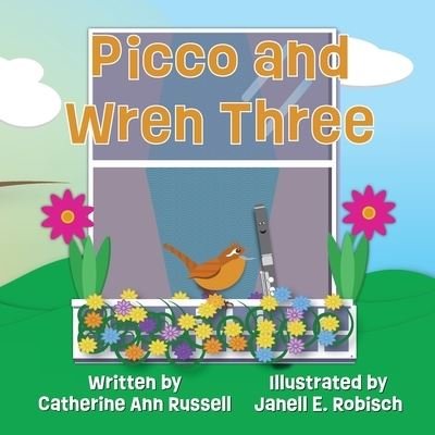 Cover for Catherine Ann Russell · Picco and Wren Three (Bok) (2022)