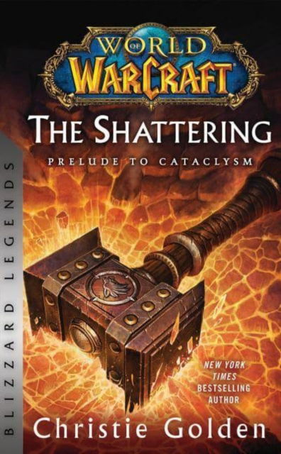 Cover for Christie Golden · World of Warcraft: The Shattering - Prelude to Cataclysm: Blizzard Legends (Paperback Book) (2023)