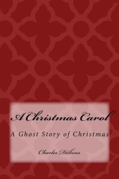 A Christmas Carol - Charles Dickens - Libros - Createspace Independent Publishing Platf - 9781974442164 - 11 de agosto de 2017