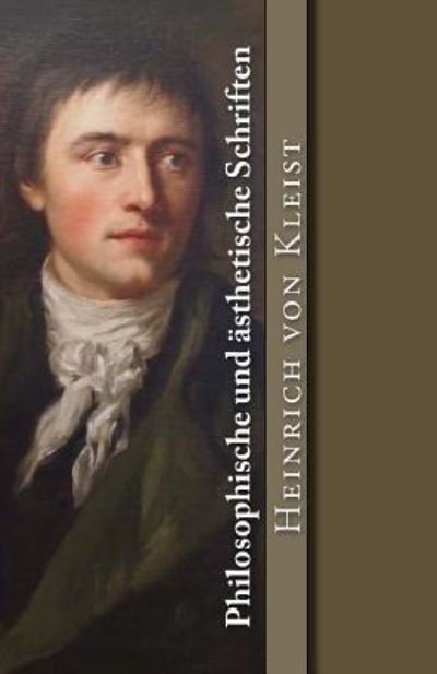 Cover for Heinrich von Kleist · Philosophische und asthetische Schriften (Paperback Bog) (2017)