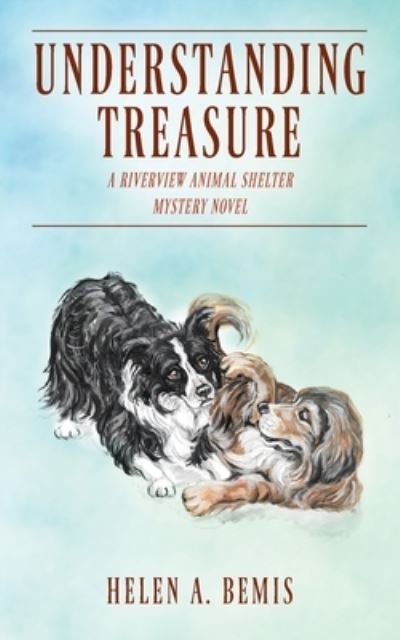 Cover for Helen a Bemis · Understanding Treasure: A Riverview Animal Shelter Mystery Novel (Paperback Bog) (2020)