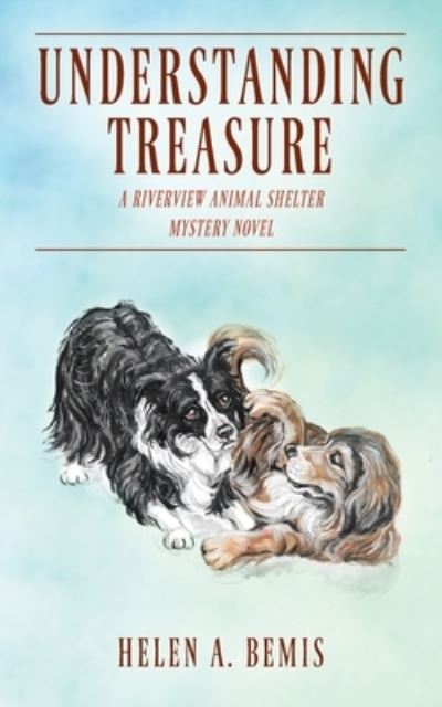 Cover for Helen a Bemis · Understanding Treasure: A Riverview Animal Shelter Mystery Novel (Paperback Book) (2020)