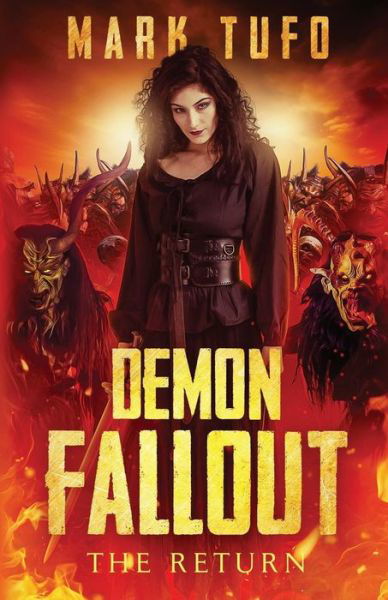 Demon Fallout - Mark Tufo - Books - Createspace Independent Publishing Platf - 9781978189164 - October 10, 2017