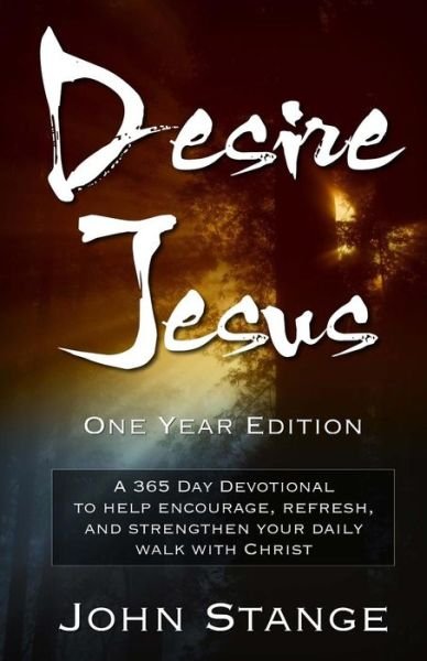 Cover for John Stange · Desire Jesus, One Year Devotional (Paperback Book) (2017)