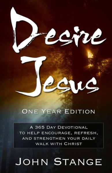 Cover for John Stange · Desire Jesus, One Year Devotional (Paperback Book) (2017)