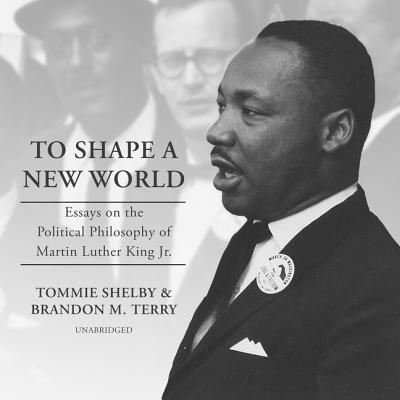 To Shape a New World Lib/E - Tommie Shelby - Musik - Blackstone Publishing - 9781982557164 - 4. Dezember 2018