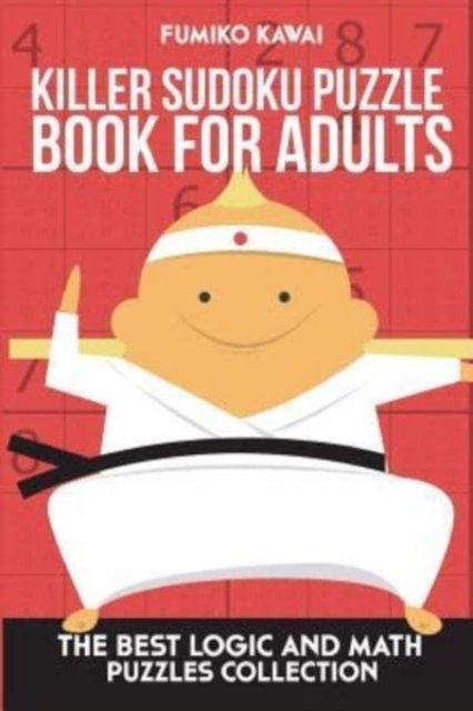 Cover for Fumiko Kawai · Killer Sudoku Puzzle Book For Adults (Paperback Bog) (2018)