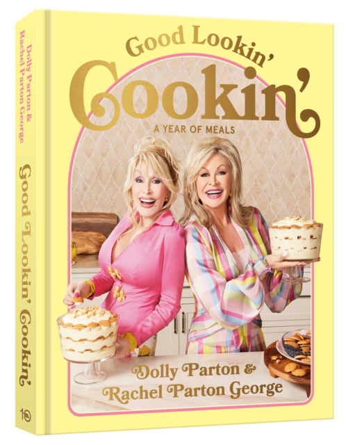 Cover for Rachel Parton George Dolly Parton · Good Lookin' Cookin' (Hardcover Book) (2024)