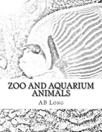Cover for Ab Long · Zoo and Aquarium Animals (Paperback Book) (2018)