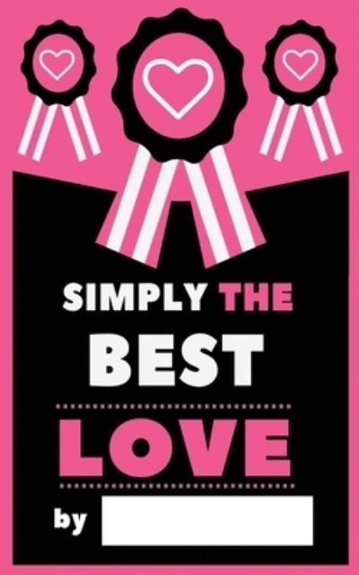 Cover for P2g Publishing · Simply The Best Love (Paperback Book) (2018)