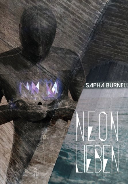 Cover for Sapha Burnell · Neon Lieben (Hardcover bog) (2021)