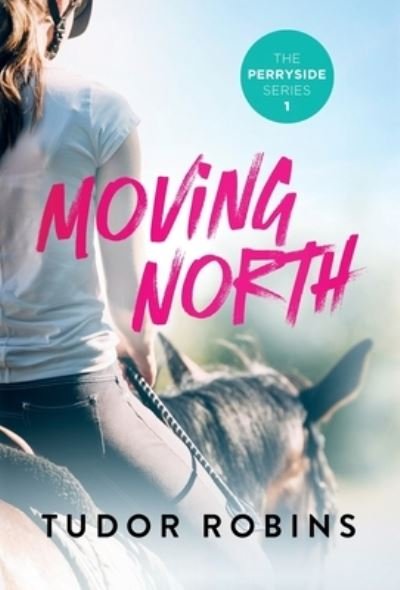 Cover for Tudor Robins · Moving North (Book) (2021)