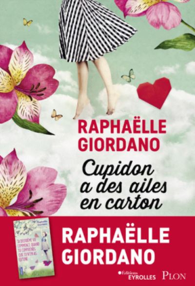 Cupidon a des ailes en carton - Raphaelle Giordano - Gadżety - Plon - 9782259265164 - 3 stycznia 2019