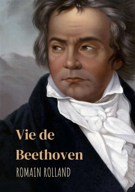 Cover for Romain Rolland · Vie de Beethoven (Pocketbok) (2022)