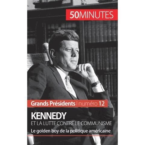 Cover for 50 Minutes · Kennedy et la lutte contre le communisme (Paperback Bog) (2014)