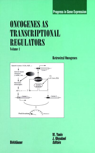 Cover for Moshe Yaniv · Oncogenes as Transcriptional Regulators: Retroviral Oncogenes - Progress in Gene Expression (Paperback Book) [Softcover reprint of the original 1st ed. 1997 edition] (2012)