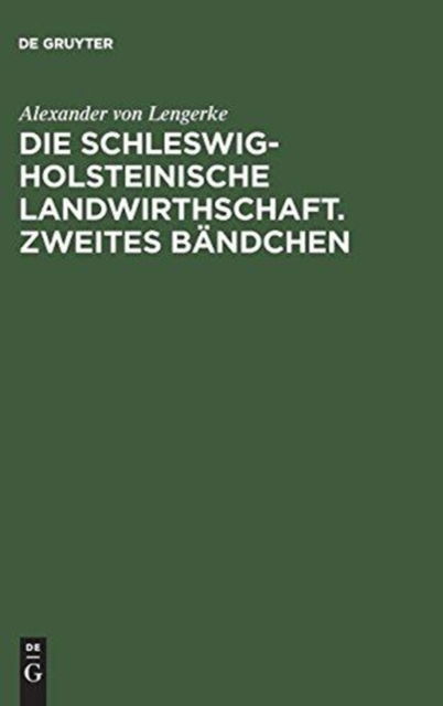 Cover for Alexander von Lengerke · Schleswig-Holsteinische Landwirthschaft (Book) (1901)