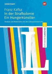 Cover for Kafka · In der Strafkolonie. Module u.Mat (Buch)