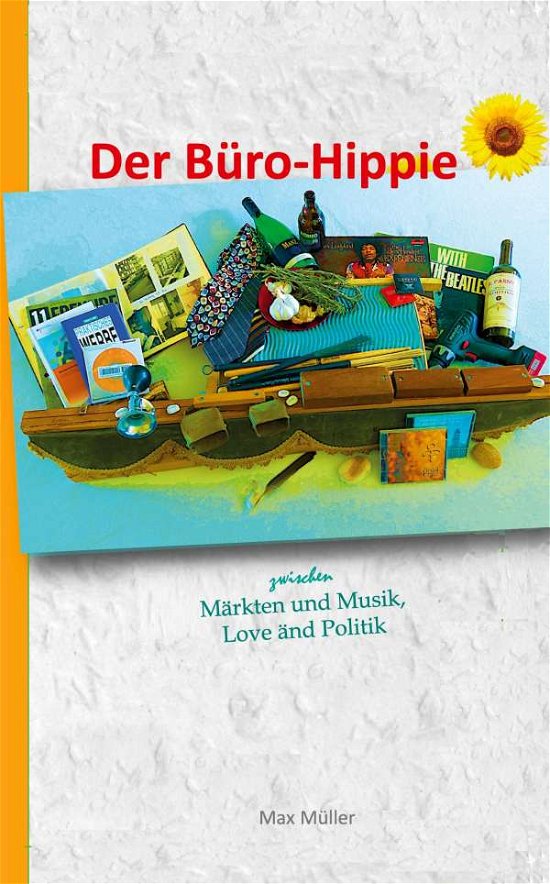 Der Büro-Hippie - Müller - Boeken -  - 9783347121164 - 9 oktober 2020