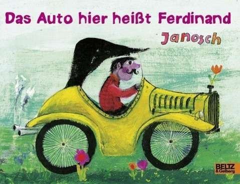 Auto heißt Ferdinand - Janosch - Libros -  - 9783407793164 - 