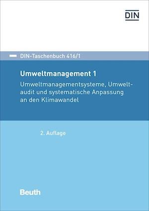 Umweltmanagement 1 - Beuth Verlag - Books - Beuth Verlag - 9783410308164 - September 30, 2021