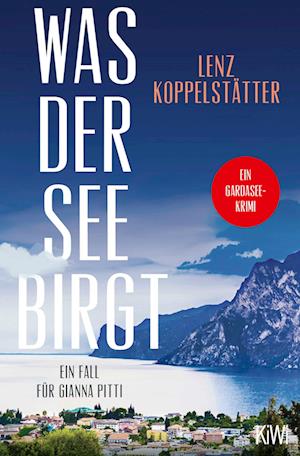 Cover for Lenz Koppelstätter · Was der See birgt (Book) (2025)