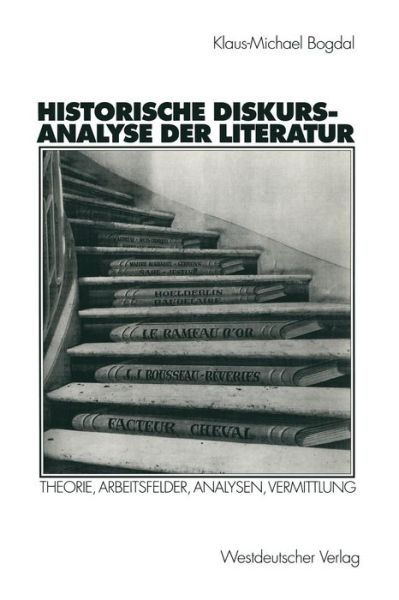 Cover for Klaus-Michael Bogdal · Historische Diskursanalyse Der Literatur - Historische Diskursanalyse der Literatur (Taschenbuch) [1999 edition] (1999)