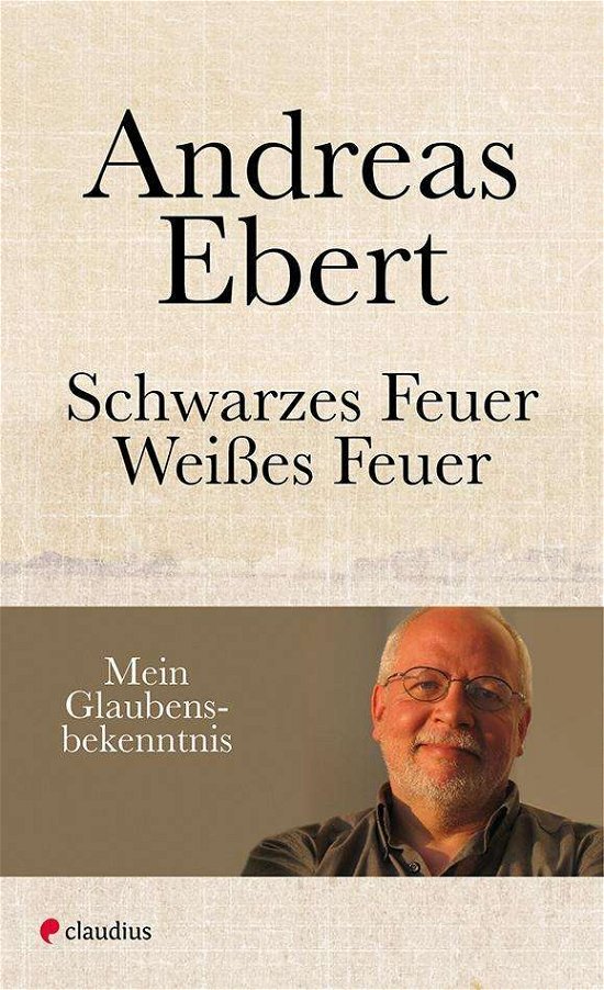 Cover for Ebert · Schwarzes Feuer - Weißes Feuer (Book)
