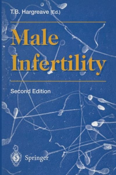 Cover for T B Hargreave · Male Infertility (Paperback Book) [Softcover reprint of the original 2nd ed. 1994 edition] (1997)