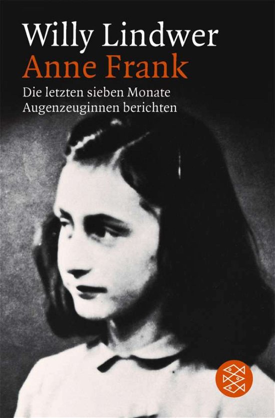 Cover for Willy Lindwer · Fischer TB.11616 Anne Frank,letz.Monate (Book)