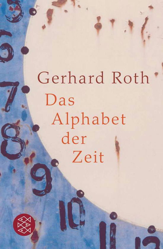 Cover for Gerhard Roth · Fischer TB.17416 Roth.Alphabet der Zeit (Book)