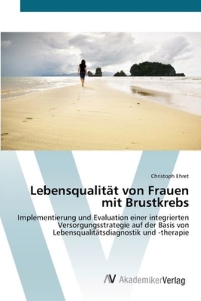 Cover for Ehret · Lebensqualität von Frauen mit Bru (Bog) (2012)