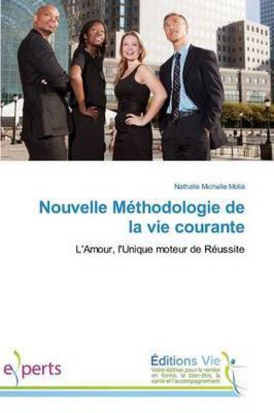 Cover for Molia Nathalie Michelle · Nouvelle Methodologie De La Vie Courante (Paperback Book) (2018)