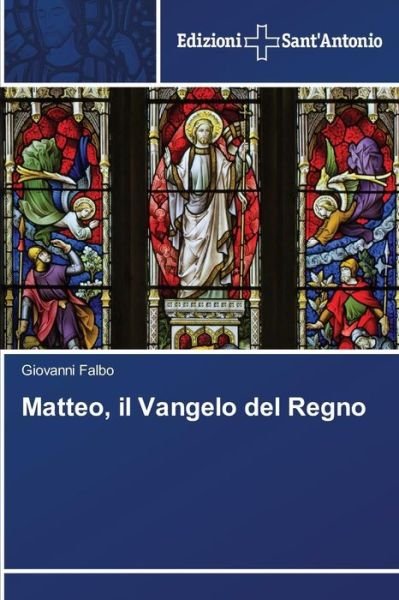 Cover for Giovanni Falbo · Matteo, Il Vangelo Del Regno (Paperback Book) [Italian edition] (2014)