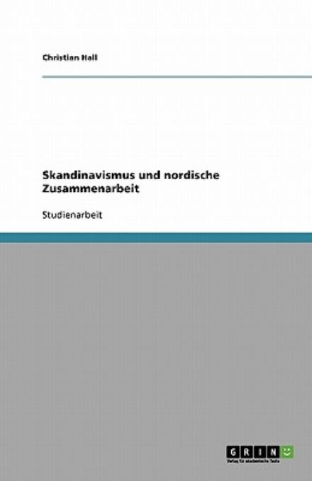 Cover for Hall · Skandinavismus und nordische Zusam (Book) [German edition] (2008)