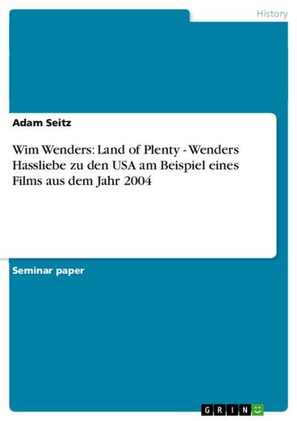 Cover for Adam Seitz · Wim Wenders: Land of Plenty - Wenders Hassliebe Zu den USA Am Beispiel Eines Films Aus Dem Jahr 2004 (Paperback Book) (2009)