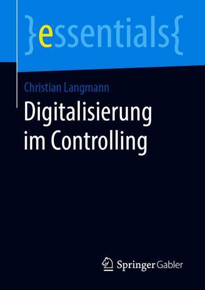 Cover for Christian Langmann · Digitalisierung im Controlling (Book) [1. Aufl. 2019 edition] (2019)