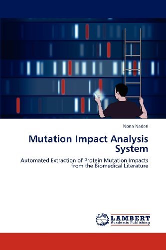 Cover for Nona Naderi · Mutation Impact Analysis System: Automated Extraction of Protein Mutation Impacts from the Biomedical Literature (Paperback Bog) (2012)