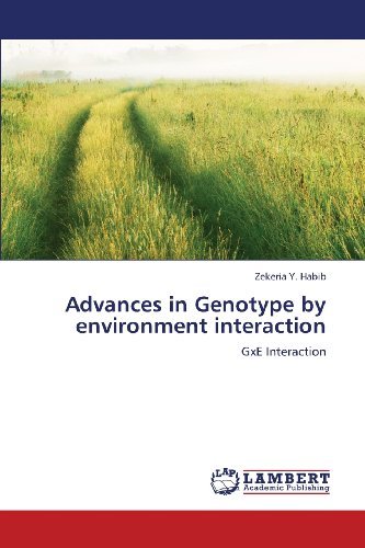 Advances in Genotype by Environment Interaction: Gxe Interaction - Zekeria Y. Habib - Books - LAP LAMBERT Academic Publishing - 9783659378164 - April 25, 2013