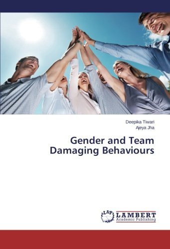 Cover for Ajeya Jha · Gender and Team Damaging Behaviours (Pocketbok) (2014)
