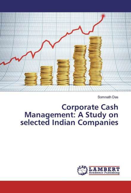 Cover for Das · Corporate Cash Management: A Study (Buch)
