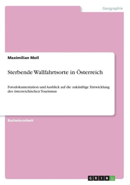 Cover for Moll · Sterbende Wallfahrtsorte in Österr (Book)