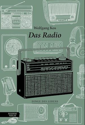 Cover for Wolfgang Kos · Das Radio (Book) (2024)