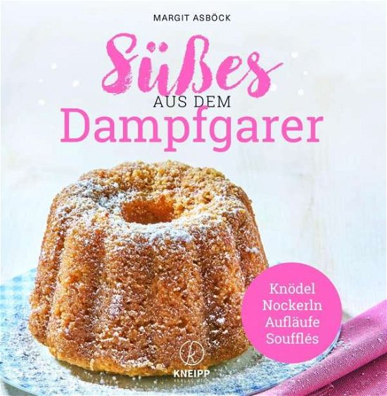 Cover for Asböck · Süßes aus dem Dampfgarer (Book)