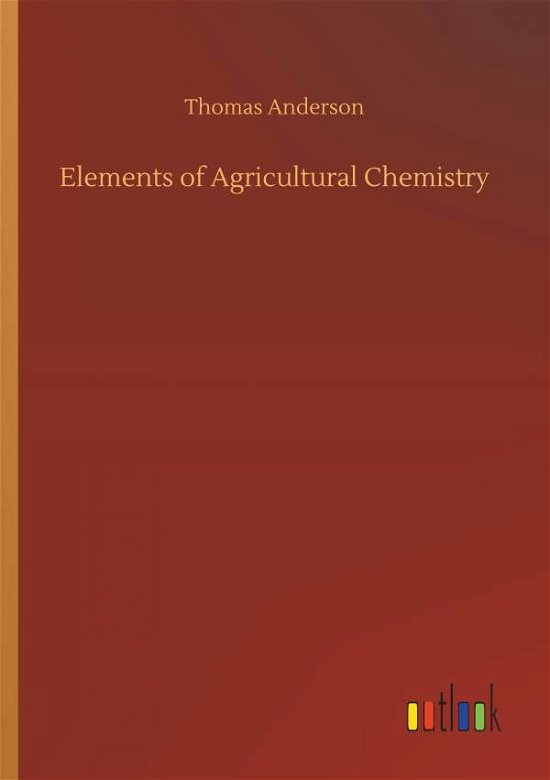 Cover for Anderson · Elements of Agricultural Chemi (Bog) (2019)